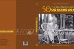 《胡志明主席遗嘱执行50周年（1969-2019）画册》正式亮相