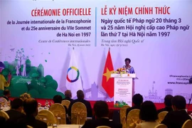 3·20法语国家国际日暨第七届法语国国际组织峰会 25 周年纪念典礼在河内举行