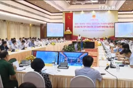 阮春福总理主持召开访民接待和诉讼解决工作全国视频会议