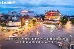 首都河内被评为全球最具吸引力的旅游目的地之一