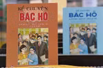 图画书《讲述胡伯伯的故事》推出双语版 向世界讲述胡志明主席传奇一生