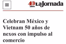 墨西哥最大左翼日报《La Jornada》刊登文章《墨西哥与越南庆祝50年关系与贸易促进活动》。（屏幕截图）